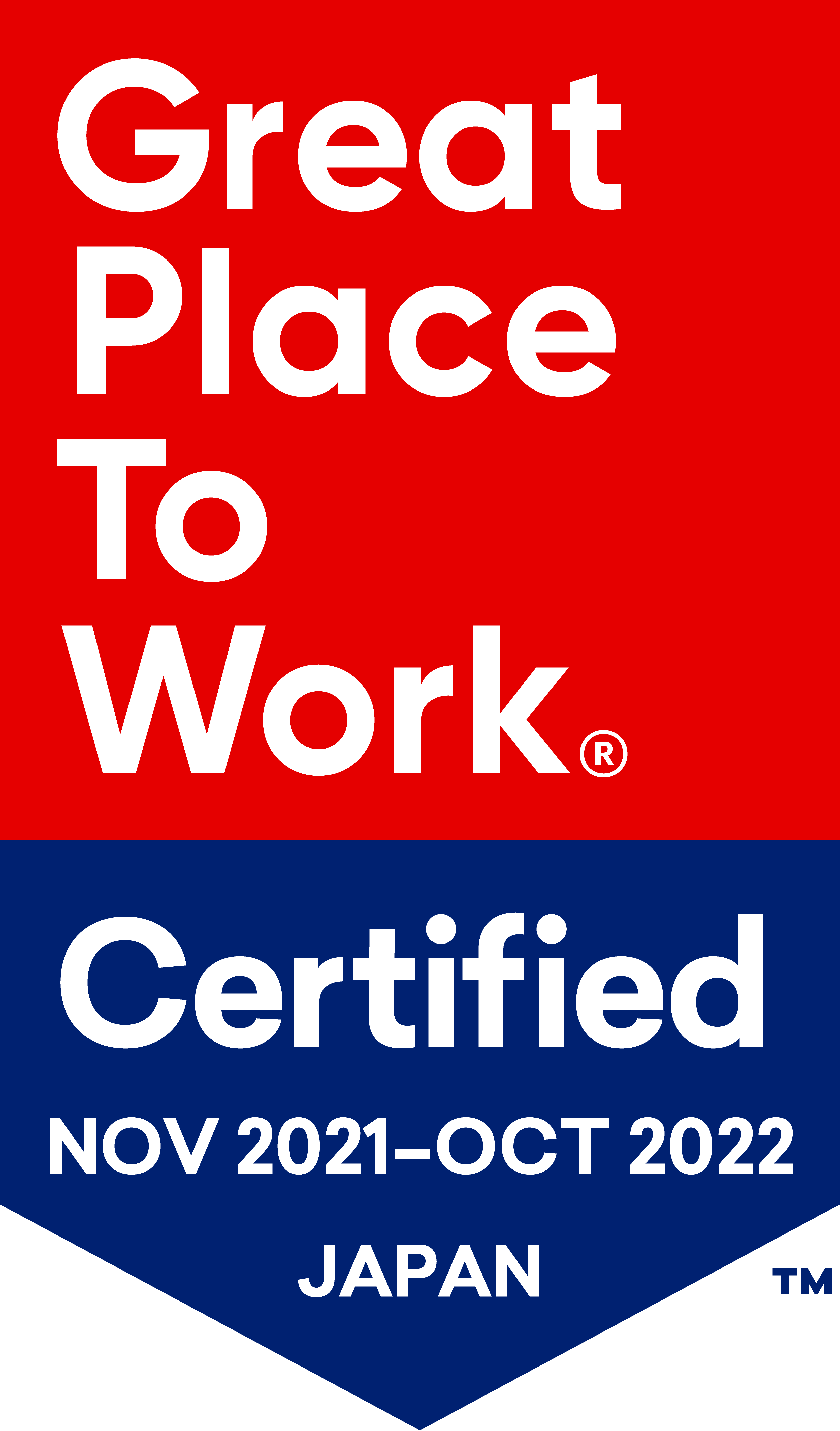 Great Place To Work Certified NOV 2021 - OCT 2022 JAPAN